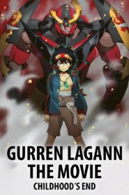 Gurren Lagann the Movie: Childhood’s End 2008 one on netflix