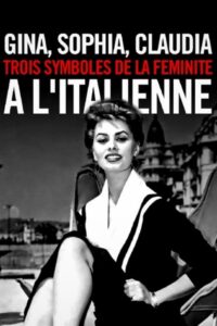 Gina, Sophia, Claudia, trois symboles de la féminité à l’italienne 2019 one on netflix