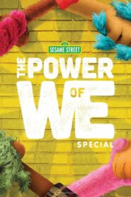 The Power of We: A Sesame Street Special 2020 one on netflix