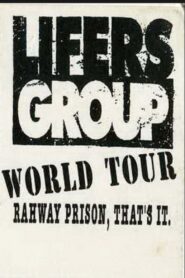 Lifers Group – World Tour: Rahway Prison, That’s It 1991 one on netflix