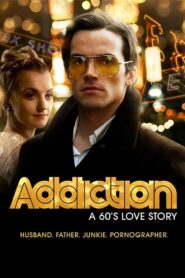 Addiction: A 60’s Love Story 2015 one on netflix