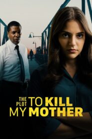 The Plot to Kill My Mother 2023 one on netflix