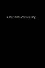 A Short Film About Chilling…. 1990 one on netflix