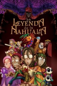 The Legend of the Nahuala 2007 one on netflix