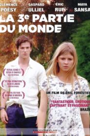 The Third Part of the World 2008 one on netflix