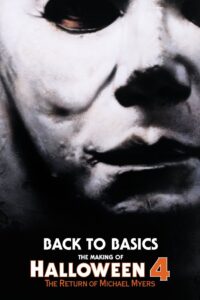 Back to Basics: The Making of Halloween 4 2013 one on netflix