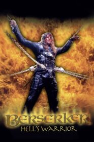Berserker: Hell’s Warrior 2004 one on netflix