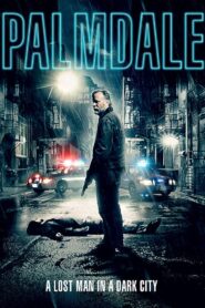 Palmdale 2014 one on netflix