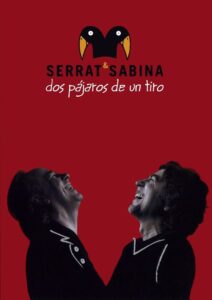 Serrat & Sabina – Dos Pájaros De Un Tiro 2008 one on netflix