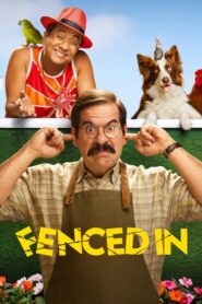 Fenced In 2022 one on netflix