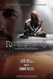 Reflections in the Mud 2009 one on netflix