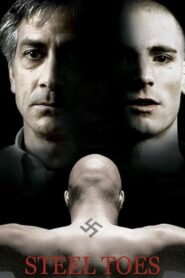 Steel Toes 2007 one on netflix