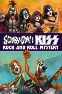 Scooby-Doo! and Kiss: Rock and Roll Mystery 2015 one on netflix