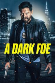 A Dark Foe 2021 one on netflix