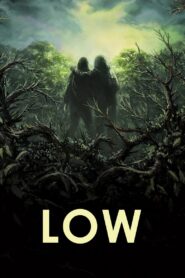 Low 2011 one on netflix