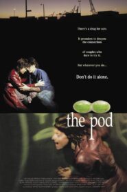 The Pod 2006 one on netflix
