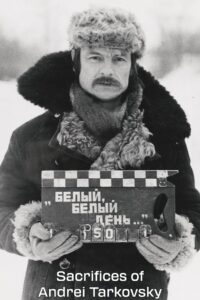 Sacrifices of Andrei Tarkovsky 2012 one on netflix