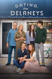 Dating the Delaneys 2022 one on netflix