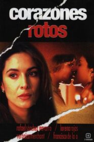 Corazones rotos 2002 one on netflix