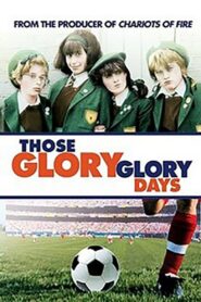 Those Glory Glory Days 1983 one on netflix