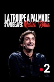 La troupe à Palmade s’amuse avec Muriel Robin 2020 one on netflix