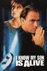 I Know My Son Is Alive 1994 one on netflix