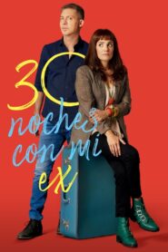 30 Nights with My Ex 2022 one on netflix