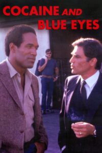 Cocaine and Blue Eyes 1983 one on netflix