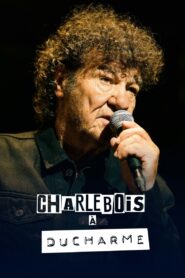 Charlebois à Ducharme 2021 one on netflix