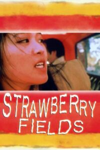 Strawberry Fields 1997 one on netflix