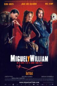 Miguel and William 2007 one on netflix