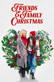 Friends & Family Christmas 2023 one on netflix
