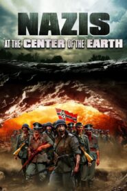 Nazis at the Center of the Earth 2012 one on netflix