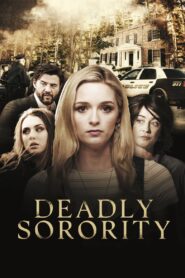 Deadly Sorority 2017 one on netflix