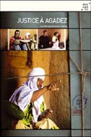 Justice at Agadez 2006 one on netflix