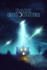 Dark Encounter 2019 one on netflix