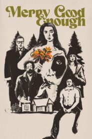 Merry Good Enough 2023 one on netflix