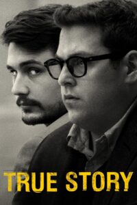True Story 2015 one on netflix