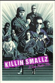 Killin Smallz 2022 one on netflix