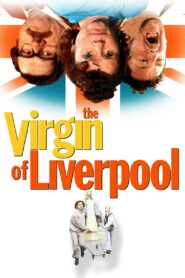 The Virgin of Liverpool 2003 one on netflix