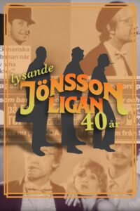 Lysande Jönssonligan – 40 år 2021 one on netflix