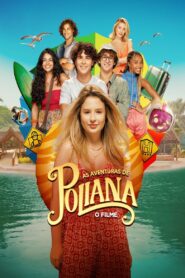 As Aventuras de Poliana: O Filme 2023 one on netflix