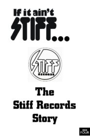If It Ain’t Stiff: The Stiff Records Story 2007 one on netflix