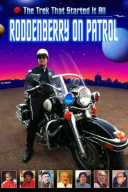 Roddenberry on Patrol 2003 one on netflix