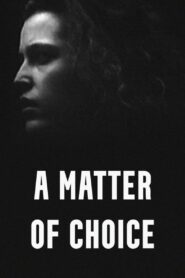 A Matter of Choice 1988 one on netflix