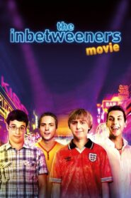 The Inbetweeners Movie 2011 one on netflix