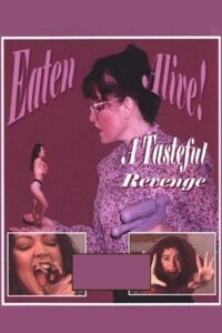 Eaten Alive: A Tasteful Revenge 1999 one on netflix