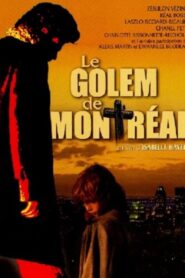 Le Golem de Montréal 2004 one on netflix