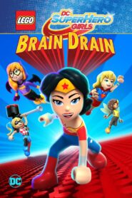 LEGO DC Super Hero Girls: Brain Drain 2017 one on netflix