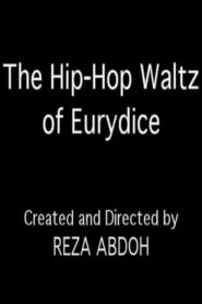 The Hip-Hop Waltz of Eurydice 1996 one on netflix